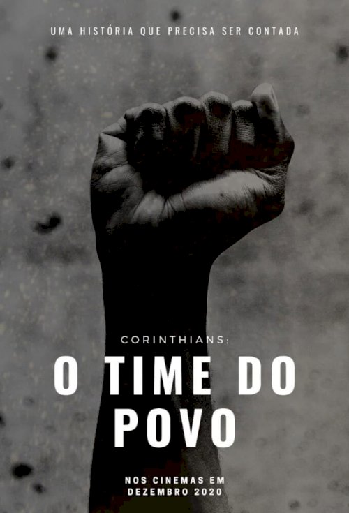 Corinthians: O Time do Povo - Movie Poster Corinthians: O Time do Povo - Movie Poster