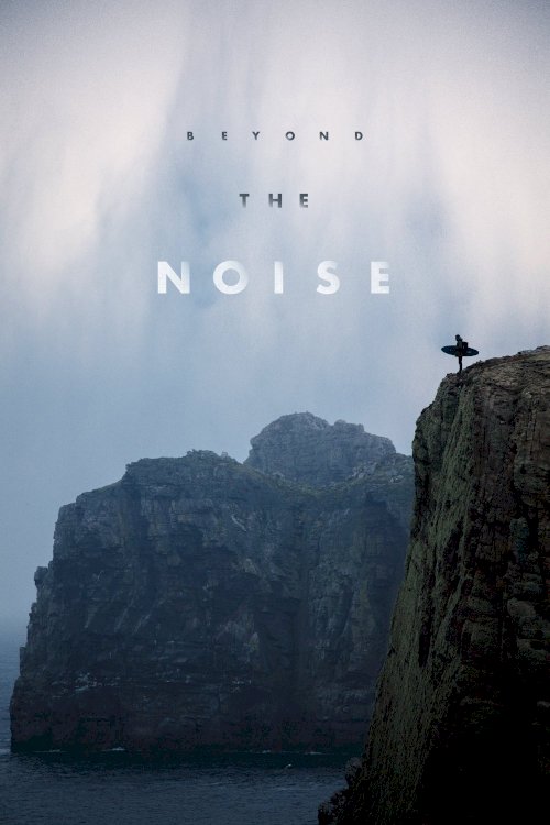 Beyond the Noise - Movie Poster Beyond the Noise - Movie Poster