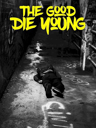The Good Die Young - Movie Poster The Good Die Young - Movie Poster