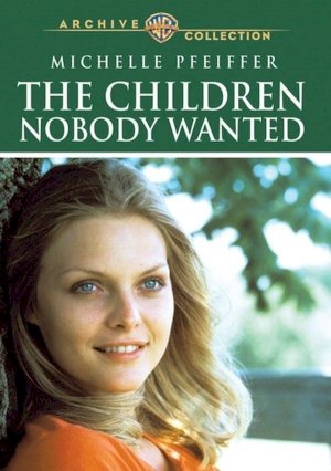 The Children Nobody Wanted - Movie Poster The Children Nobody Wanted - Movie Poster