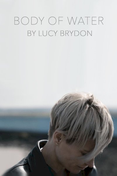 Body of Water - Movie Poster Body of Water - Movie Poster