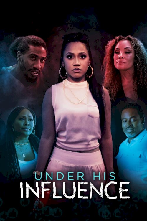 Under His Influence - Movie Poster Under His Influence - Movie Poster