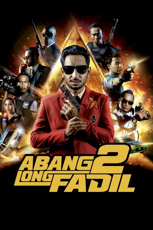 Abang Long Fadil 2 - Movie Poster Abang Long Fadil 2 - Movie Poster