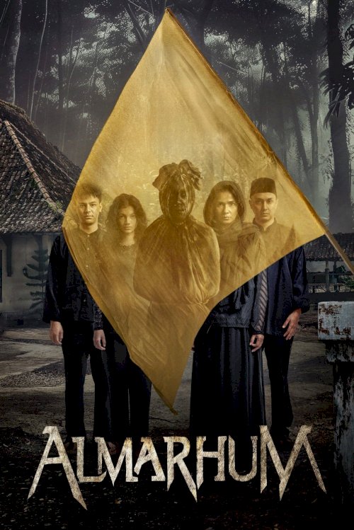 Almarhum - Movie Poster Almarhum - Movie Poster