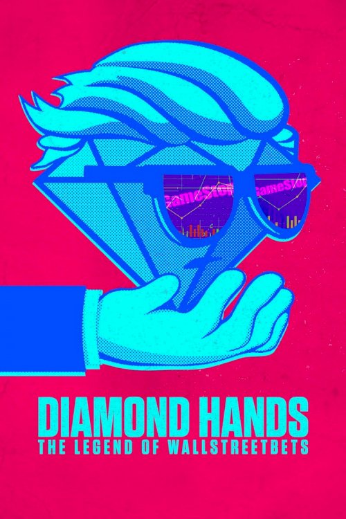Diamond Hands: The Legend of WallStreetBets - Movie Poster Diamond Hands: The Legend of WallStreetBets - Movie Poster