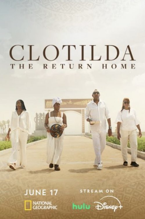 Clotilda: The Return Home - Movie Poster Clotilda: The Return Home - Movie Poster