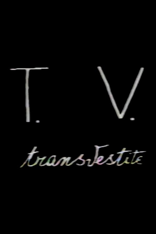 T.V. Transvestite - Movie Poster T.V. Transvestite - Movie Poster