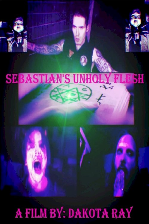 Sebastian’s Unholy Flesh - Movie Poster Sebastian’s Unholy Flesh - Movie Poster