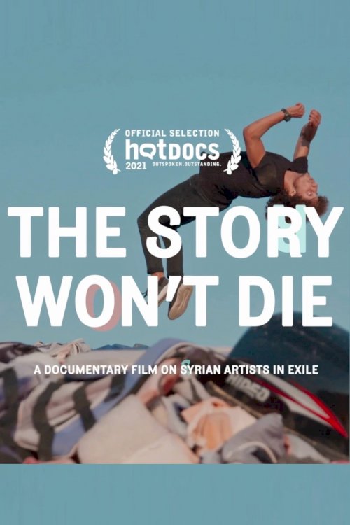 The Story Won't Die - Movie Poster The Story Won't Die - Movie Poster