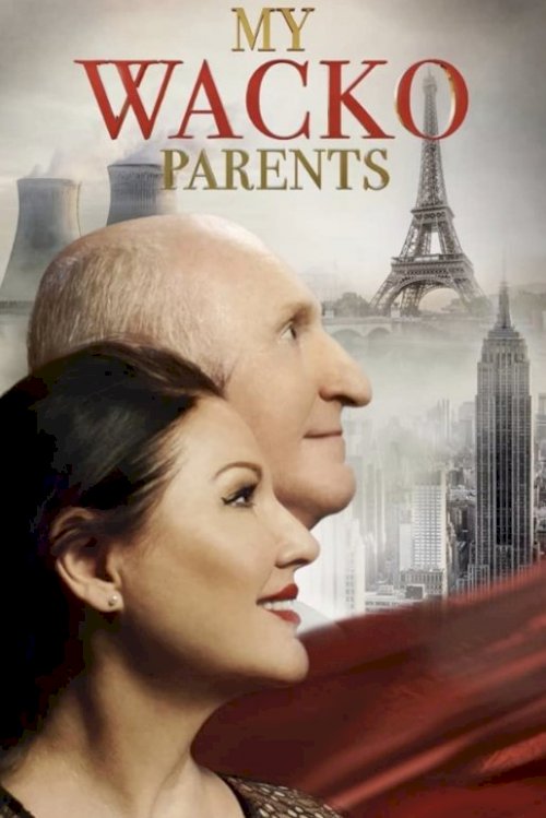 My Wacko Parents - Movie Poster My Wacko Parents - Movie Poster