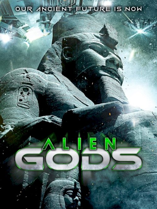 Alien Gods - Movie Poster Alien Gods - Movie Poster