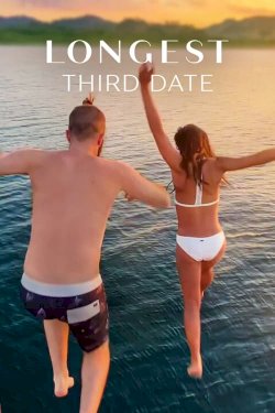 Longest Third Date - Movie Poster Longest Third Date - Movie Poster