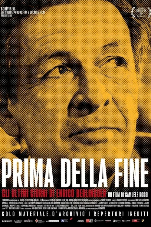 Prima della fine - Gli ultimi giorni di Enrico Berlinguer - Movie Poster Prima della fine - Gli ultimi giorni di Enrico Berlinguer - Movie Poster