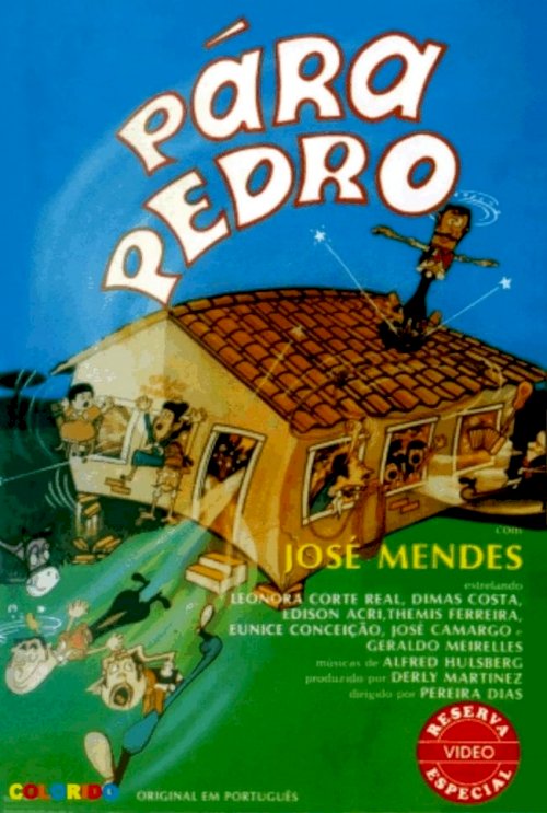Pára, Pedro! - Movie Poster Pára, Pedro! - Movie Poster
