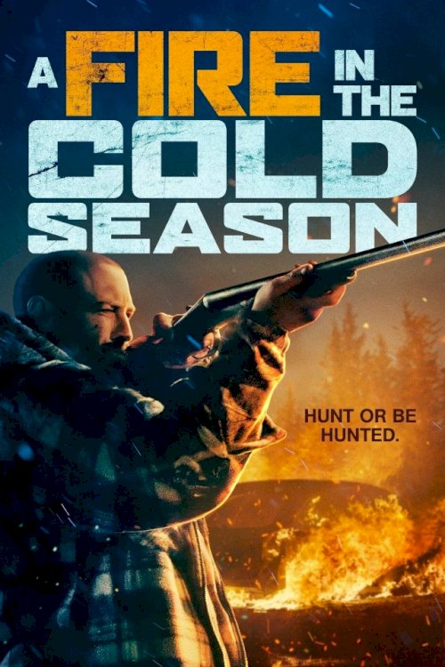 A Fire in the Cold Season - Movie Poster A Fire in the Cold Season - Movie Poster