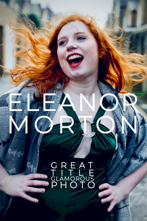 Eleanor Morton: Great Title, Glamorous Photo - Movie Poster Eleanor Morton: Great Title, Glamorous Photo - Movie Poster