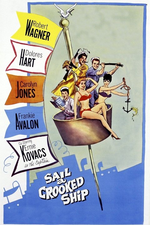 Sail A Crooked Ship - Movie Poster Sail A Crooked Ship - Movie Poster
