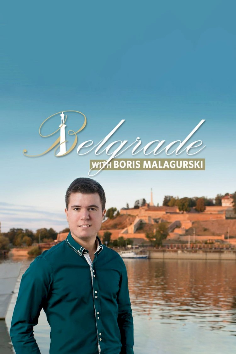 Belgrade with Boris Malagurski - Movie Poster Belgrade with Boris Malagurski - Movie Poster