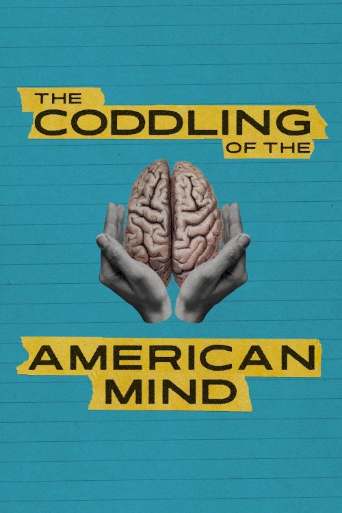 The Coddling of the American Mind - Movie Poster The Coddling of the American Mind - Movie Poster