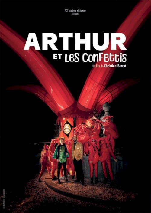 Arthur et les confettis - Movie Poster Arthur et les confettis - Movie Poster