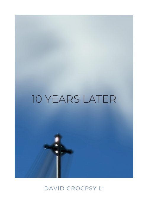 10 Years Later - Movie Poster 10 Years Later - Movie Poster