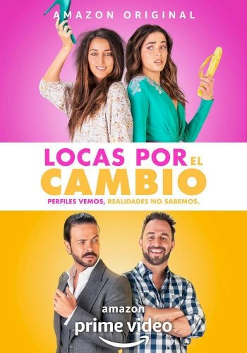 Locas por el Cambio - Movie Poster