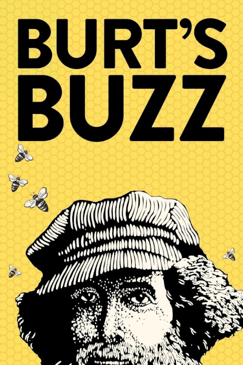 Burt's Buzz - Movie Poster
