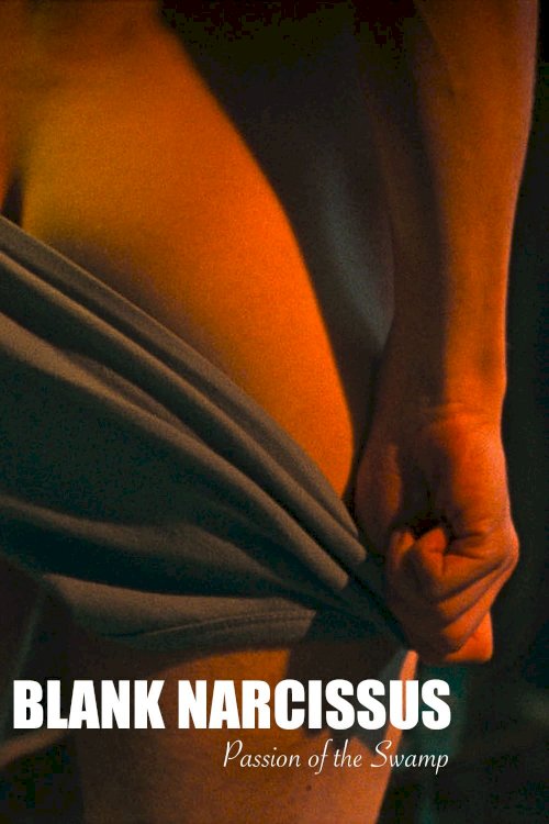 Blank Narcissus (Passion of the Swamp) - Movie Poster Blank Narcissus (Passion of the Swamp) - Movie Poster