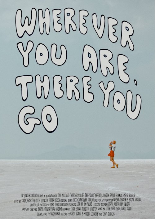 Wherever You Are, There You Go - Movie Poster Wherever You Are, There You Go - Movie Poster