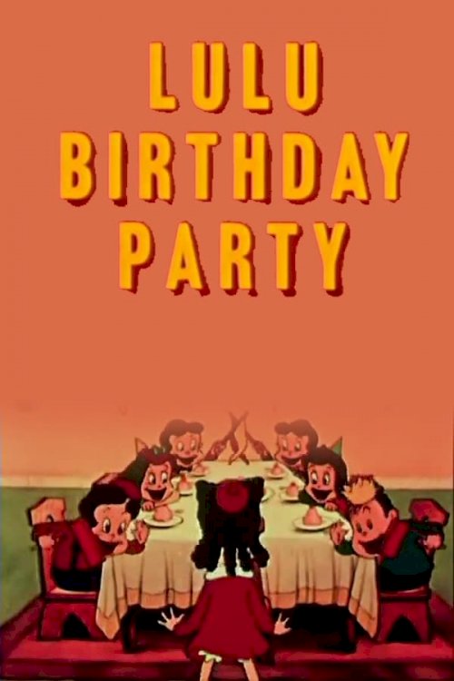 Lulu's Birthday Party - Movie Poster Lulu's Birthday Party - Movie Poster