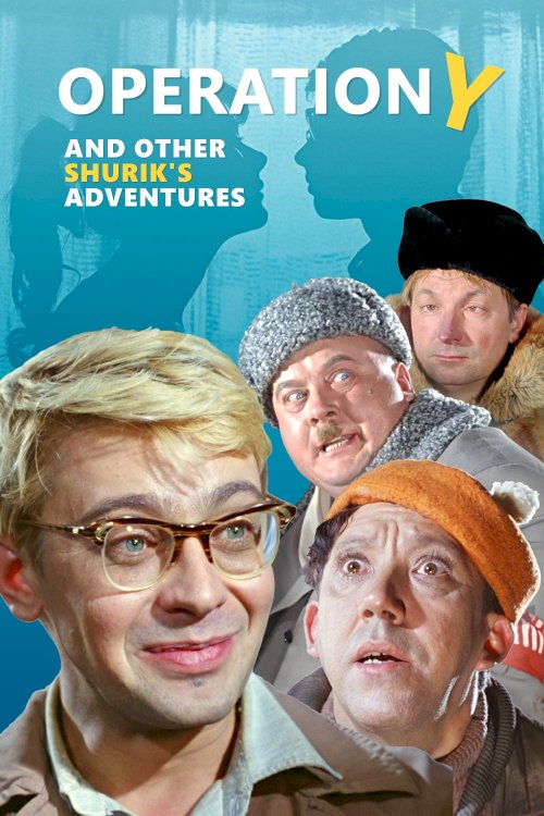 Operation Y and Other Shurik's Adventures - Movie Poster Operation Y and Other Shurik's Adventures - Movie Poster