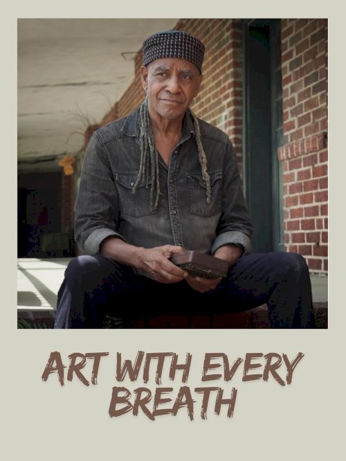 Art with Every Breath - Movie Poster Art with Every Breath - Movie Poster