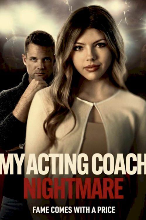 My Acting Coach Nightmare - Movie Poster My Acting Coach Nightmare - Movie Poster