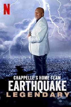 Chappelle's Home Team - Earthquake: Legendary - Movie Poster Chappelle's Home Team - Earthquake: Legendary - Movie Poster