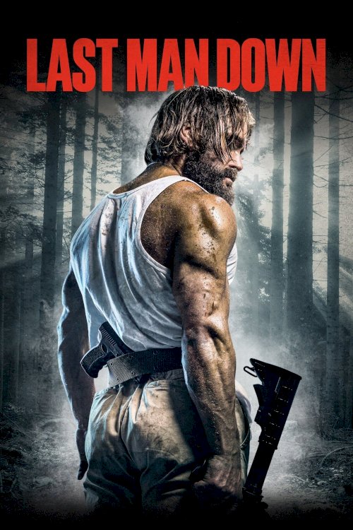Last Man Down - Movie Poster Last Man Down - Movie Poster
