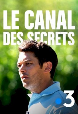 Le canal des secrets - Movie Poster Le canal des secrets - Movie Poster