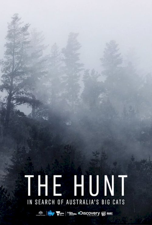 The Hunt: In Search of Australia's Big Cats - Movie Poster The Hunt: In Search of Australia's Big Cats - Movie Poster
