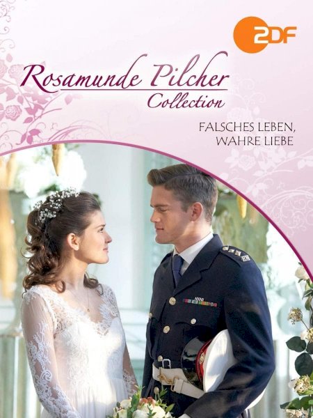 Rosamunde Pilcher: Falsches Leben, wahre Liebe - Movie Poster Rosamunde Pilcher: Falsches Leben, wahre Liebe - Movie Poster