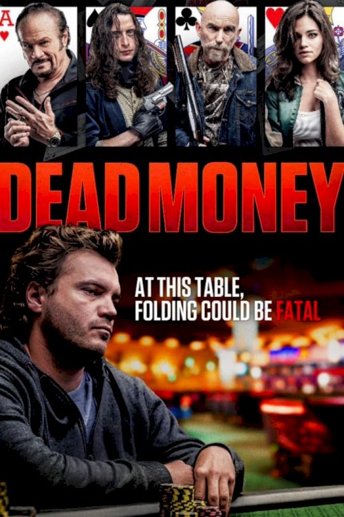 Dead Money - Movie Poster Dead Money - Movie Poster