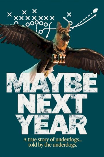 Maybe Next Year - Movie Poster Maybe Next Year - Movie Poster