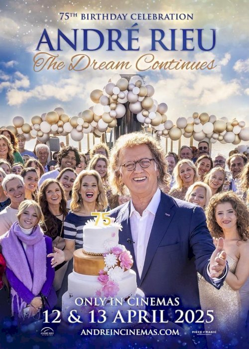 André Rieu's 75th Birthday Celebration: The Dream Continues - Movie Poster André Rieu's 75th Birthday Celebration: The Dream Continues - Movie Poster