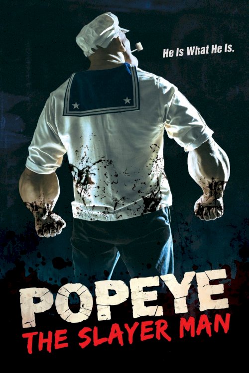 Popeye the Slayer Man - Movie Poster