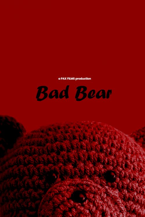 Bad Bear - Movie Poster Bad Bear - Movie Poster