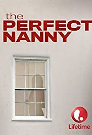 The Perfect Nanny - Movie Poster The Perfect Nanny - Movie Poster