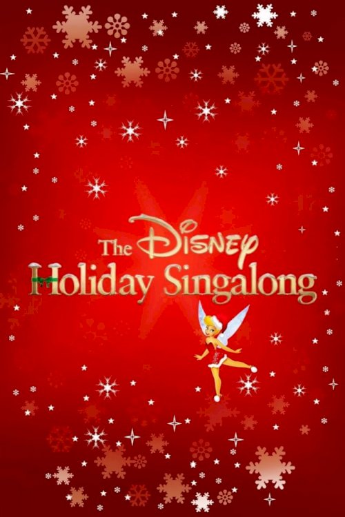 The Disney Holiday Singalong - Movie Poster The Disney Holiday Singalong - Movie Poster