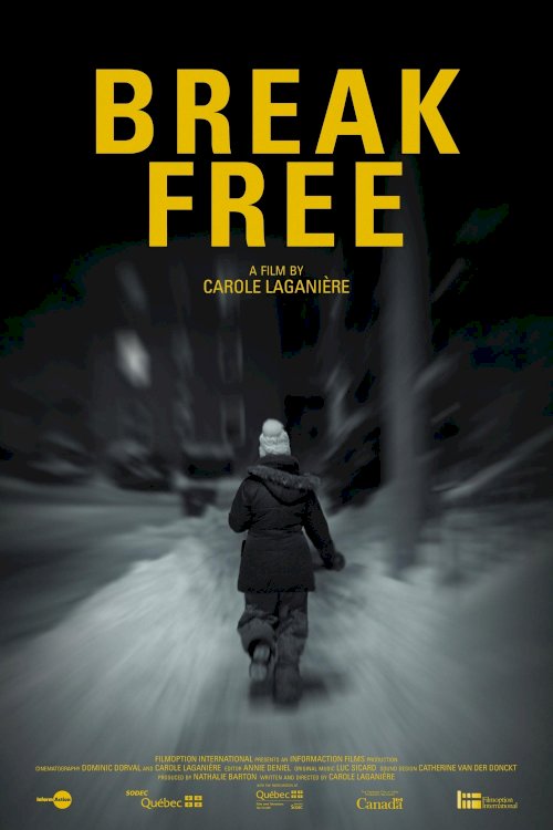 Break Free - Movie Poster Break Free - Movie Poster