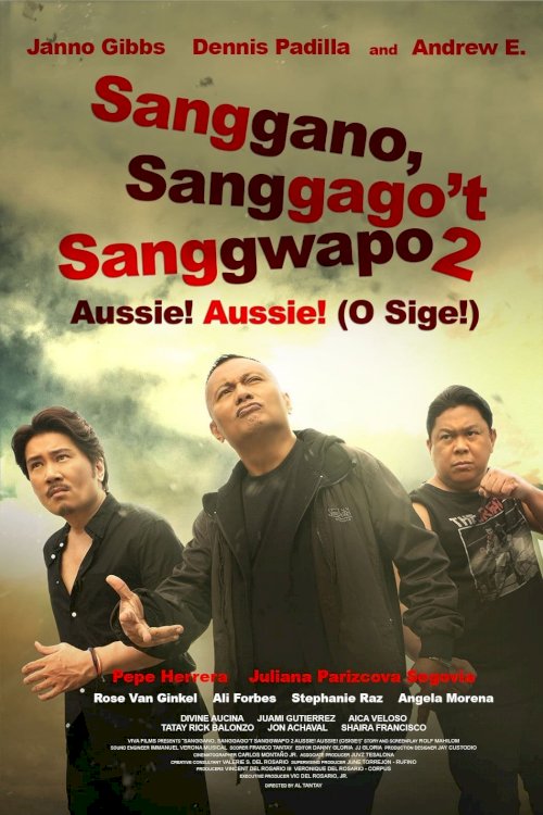 Sanggano, Sanggago’t Sanggwapo 2 - Movie Poster Sanggano, Sanggago’t Sanggwapo 2 - Movie Poster