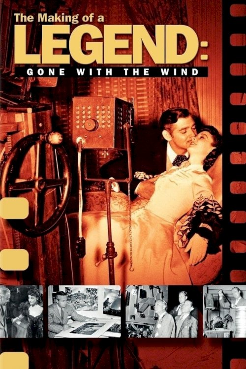 The Making of a Legend: Gone with the Wind - Movie Poster The Making of a Legend: Gone with the Wind - Movie Poster