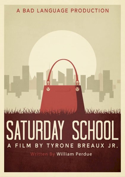 Saturday School - Movie Poster Saturday School - Movie Poster