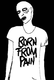 Born from pain - Movie Poster